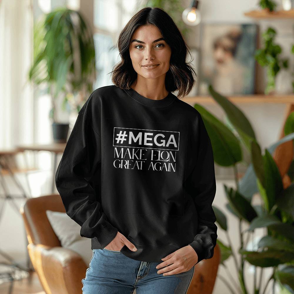 #Mega - Make Elon Great Again - Anti Elon Musk Sweatshirt