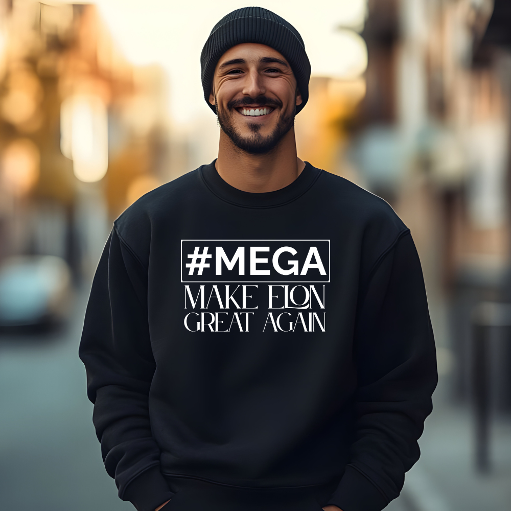#Mega - Make Elon Great Again - Anti Elon Musk Sweatshirt