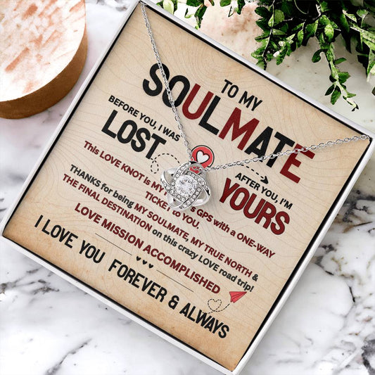 To My Soulmate, This Love Knot Is My Heart's GPS